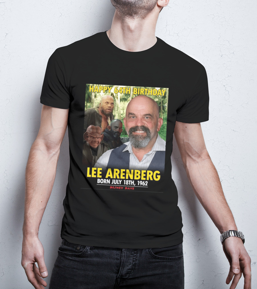 Happy 64th Birthday Lee Arenberg Born July 18th 1962 Disney Dave T-Shirt