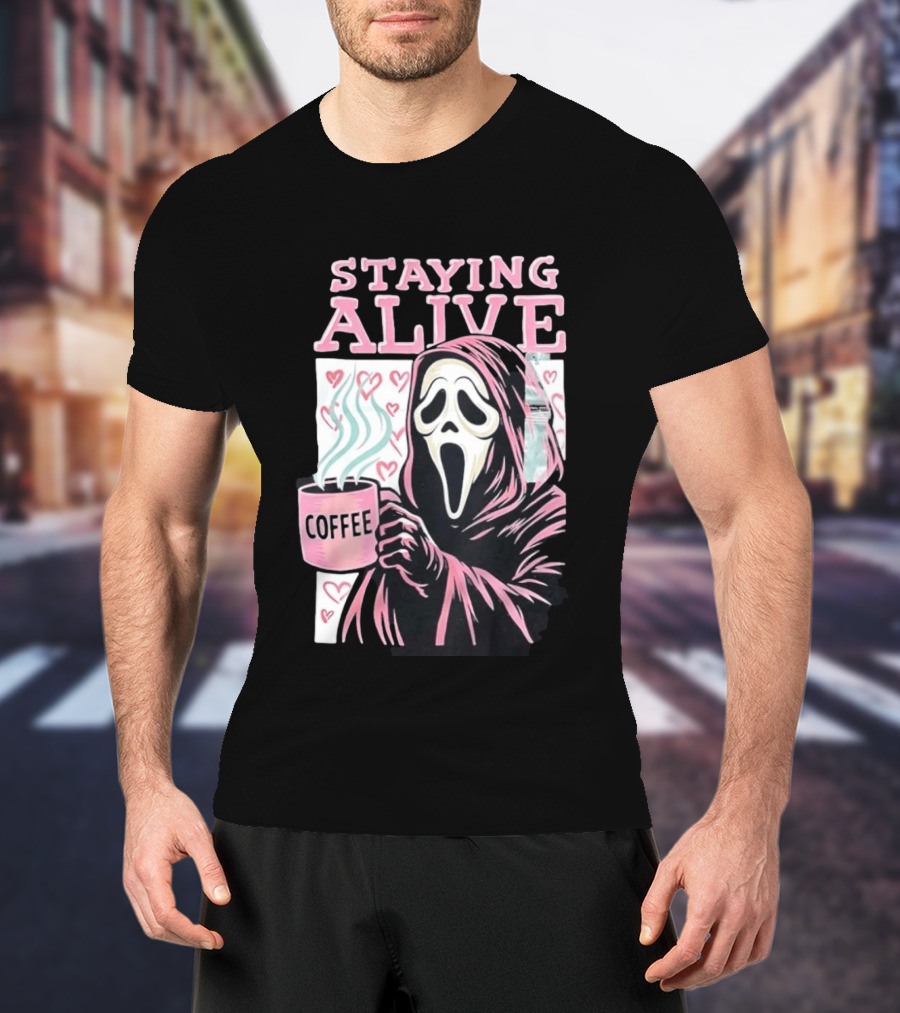 Staying Alive Ghostface Coffee T-Shirt