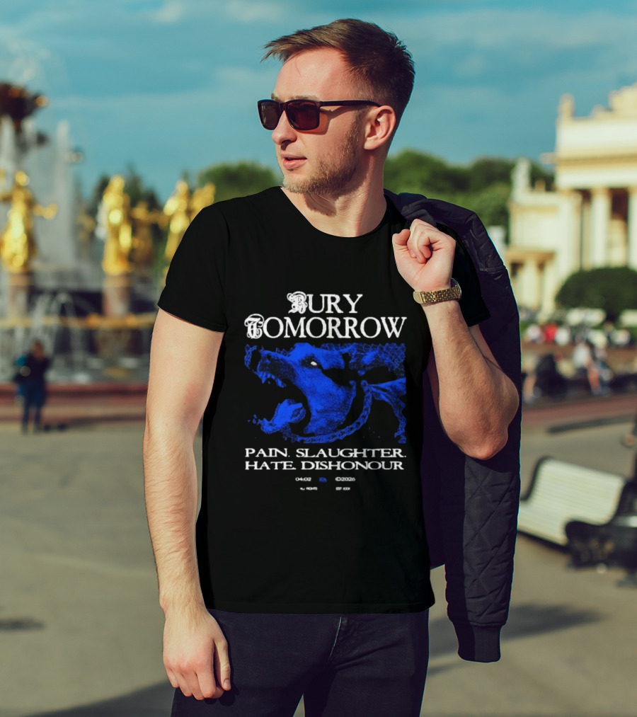 Bury Tomorrow Pain Slaughter Hate Dishonour Tour Dates UK Europe USA T-Shirt
