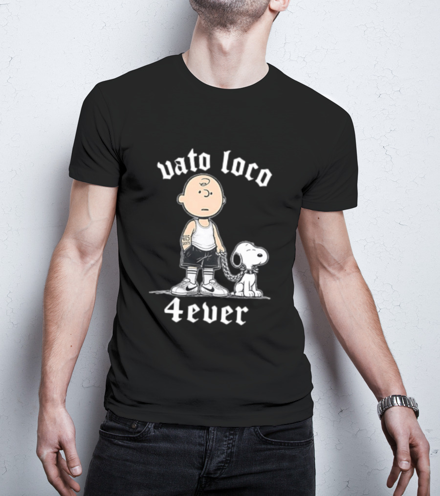 Vato Loco 4Ever Charlie Brown Snoopy 415 Tattoo T-Shirt