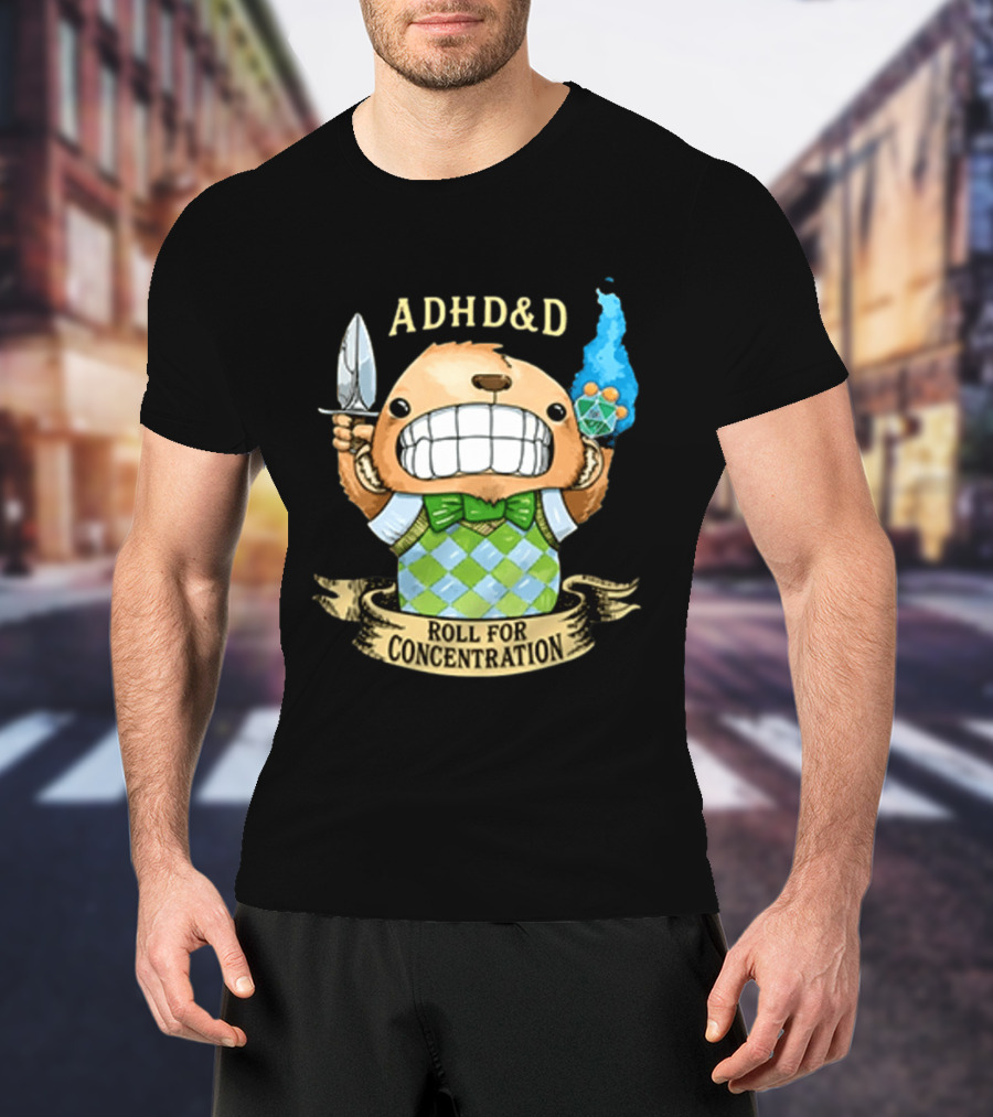 ADHD&D Roll For Concentration Bear With Knife And Dice T-Shirt
