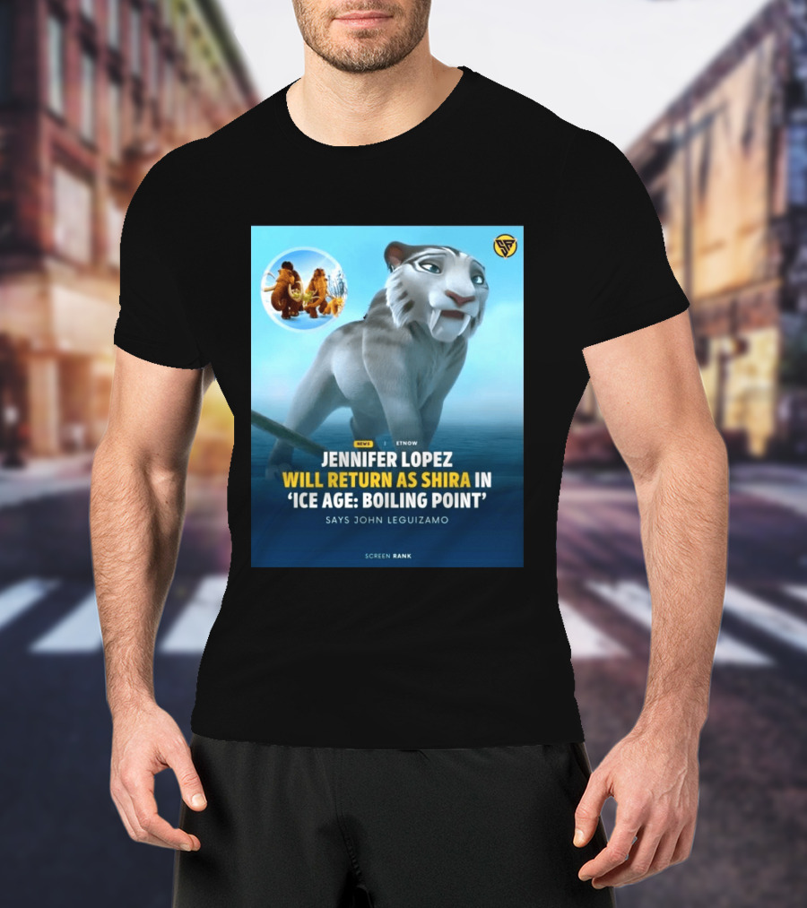 Jennifer Lopez Returns Shira Ice Age Boiling Point John Leguizamo T-Shirt