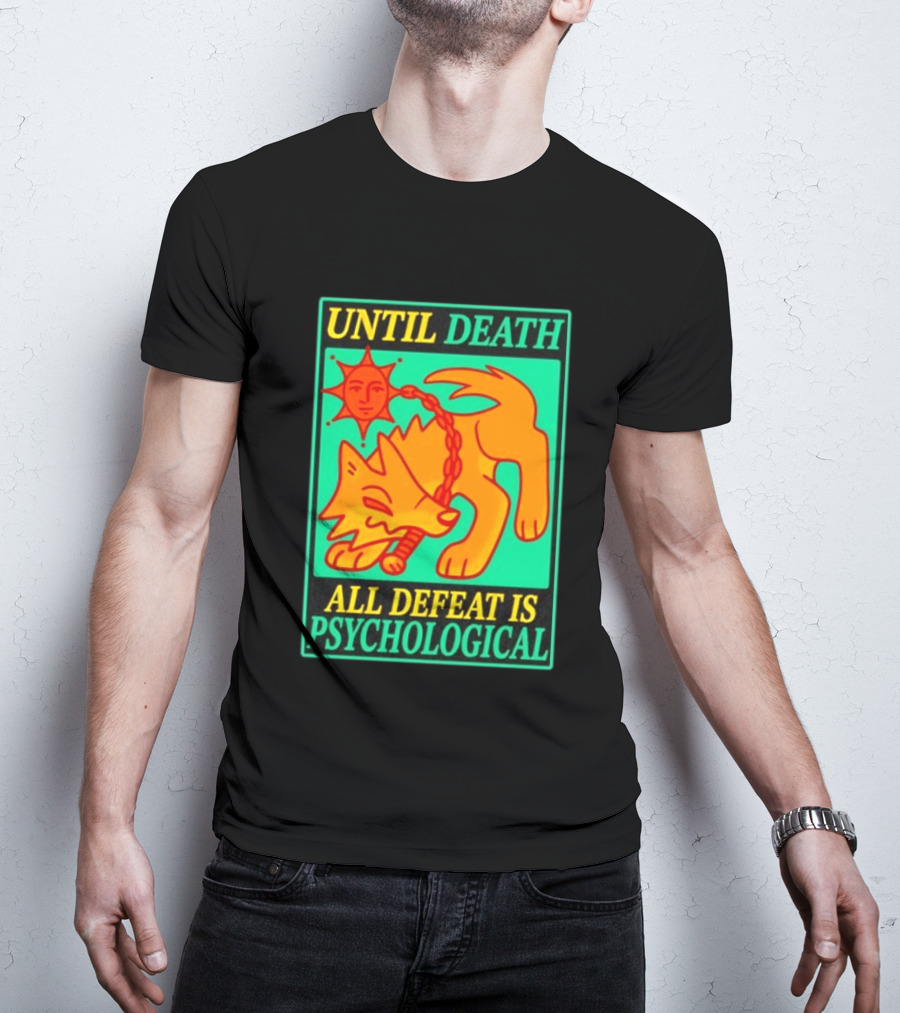 Until Death All Defeat Is Psychological Wolf And Sun Motif T-Shirt
