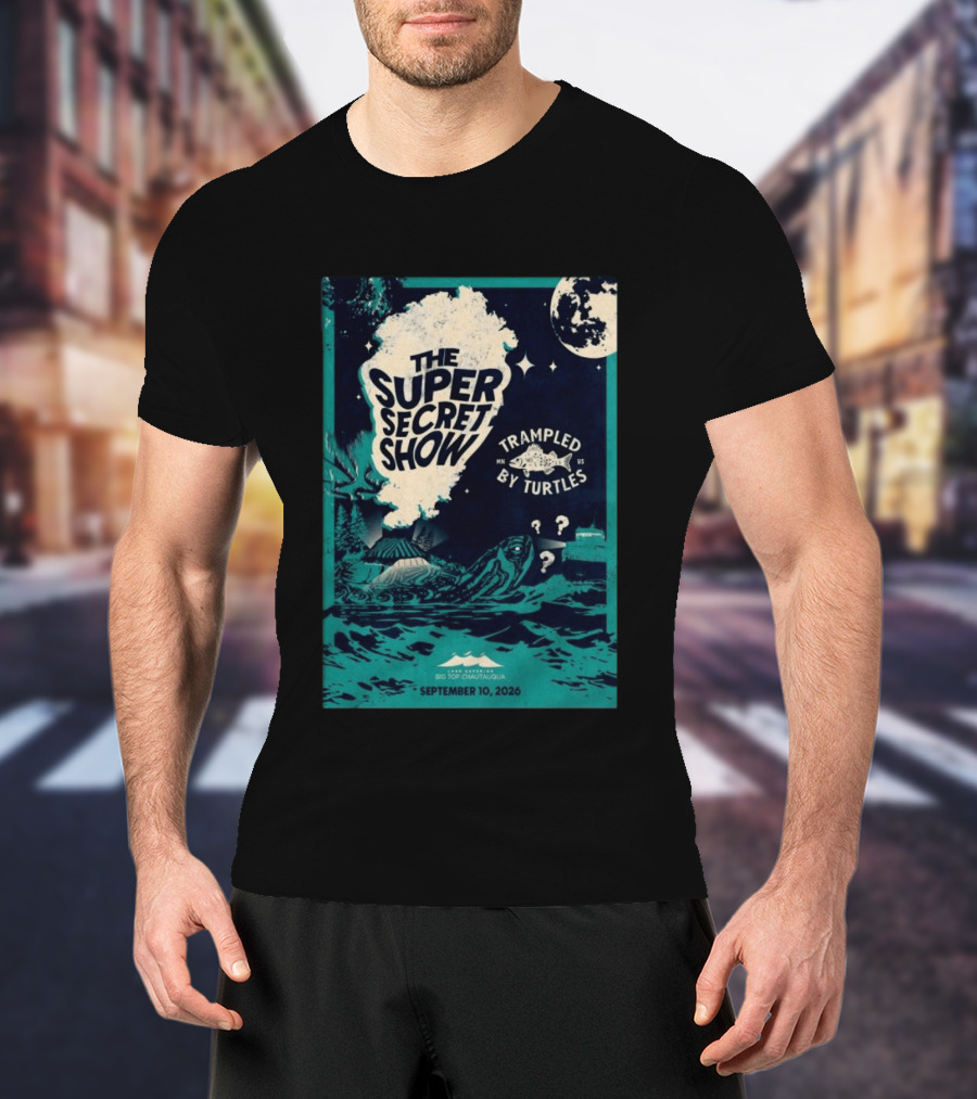 The Super Secret Show Trampled By Turtles Big Top Chautauqua Bayfield WI September 10 2026 T-Shirt