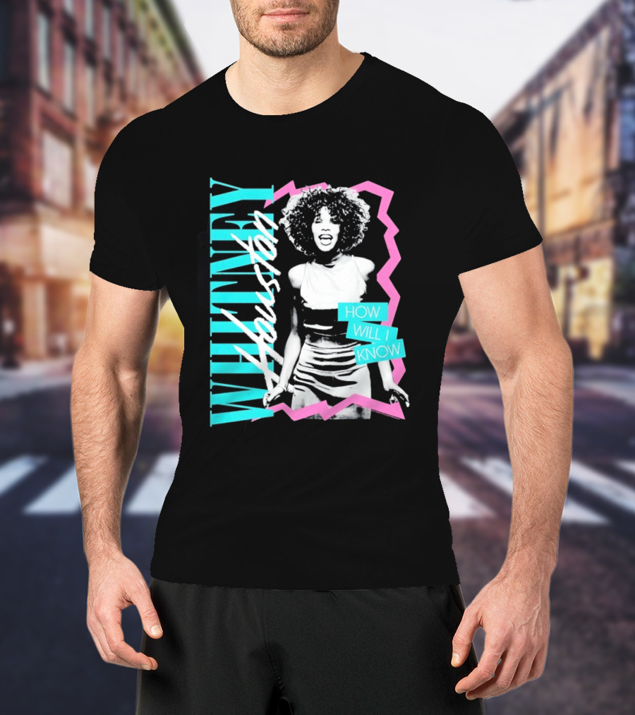 Whitney Houston How Will I Know Vintage Style Music Icon Retro 80s Fashion T-Shirt