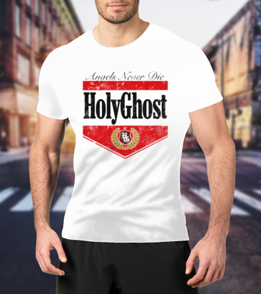Angels Never Die HolyGhost Legacy White Holy Ghost Store T-Shirt