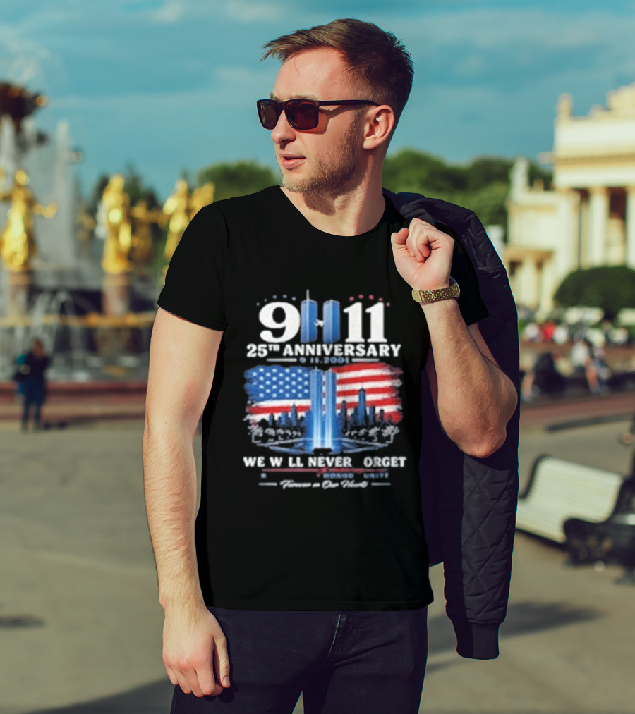 9 11 25th Anniversary We Will Never Forget Twin Towers American Flag Memorial T-Shirt