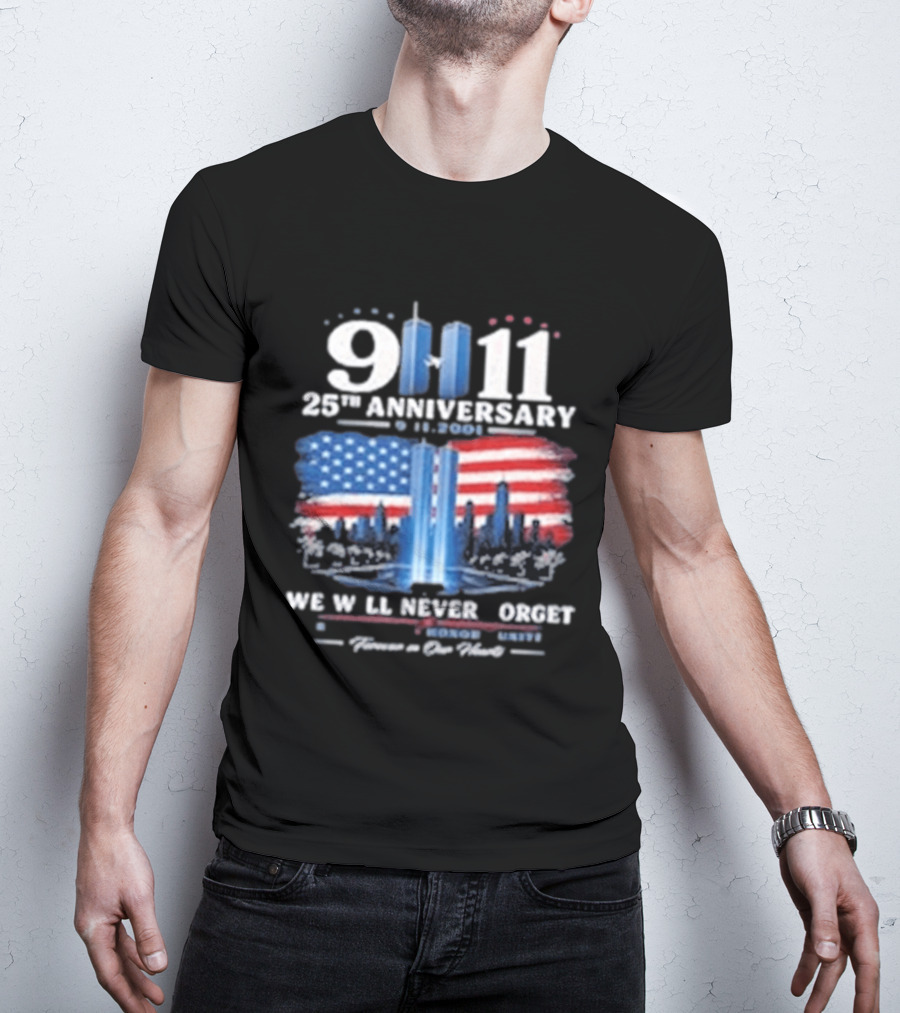 9 11 25th Anniversary We Will Never Forget Twin Towers American Flag Memorial T-Shirt