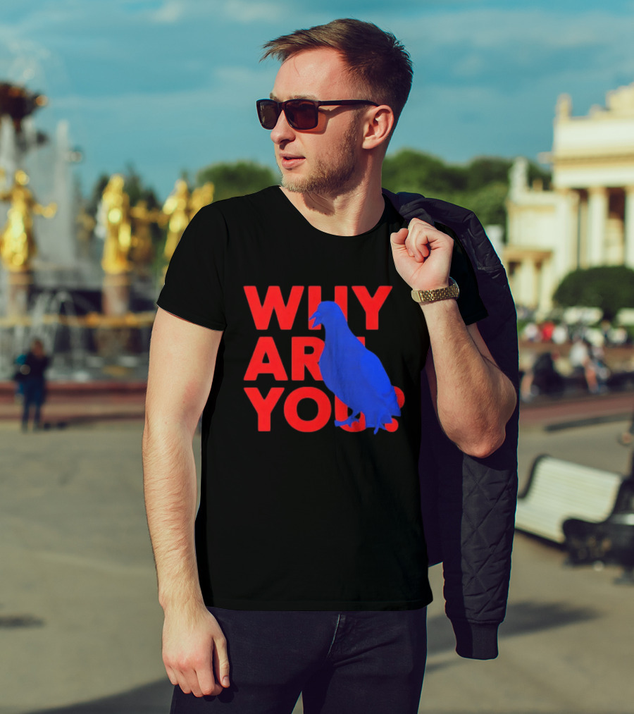 Blue Pigeon Why Are You Red T-Shirt