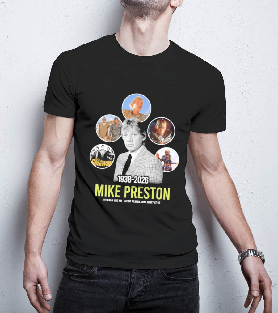 Veteran Actor Mike Preston 1938 2026 Mad Max The Getaway T-Shirt