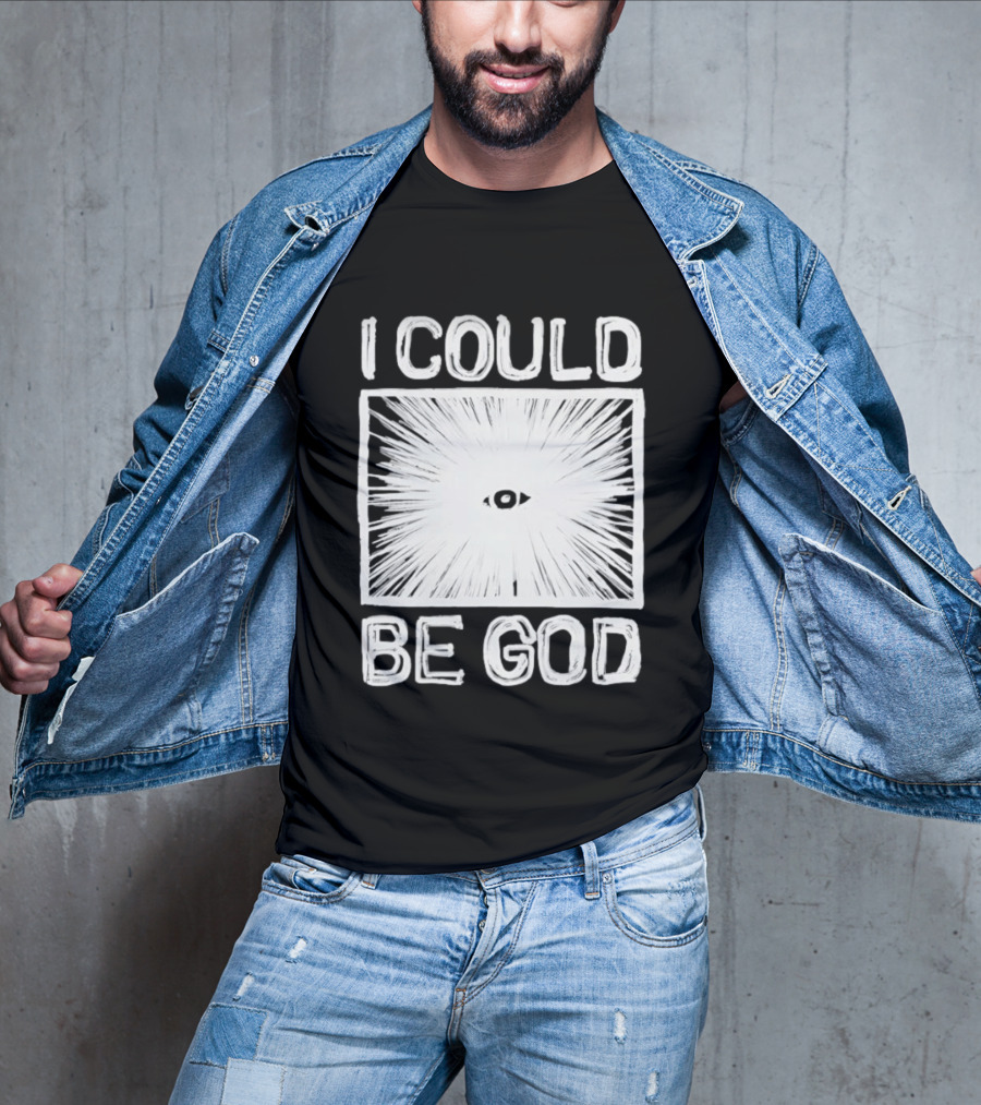 I Could Be God Minimalist Radiant Eye T-Shirt