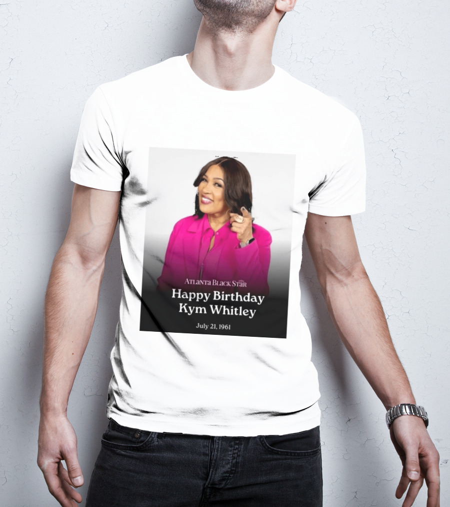 Atlanta Black Star Happy Birthday Kym Whitley July 21 1961 T-Shirt