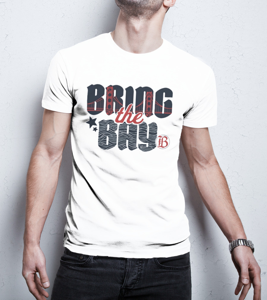 Bring The Bay San Francisco Golden Gate Bridge Stars T-Shirt
