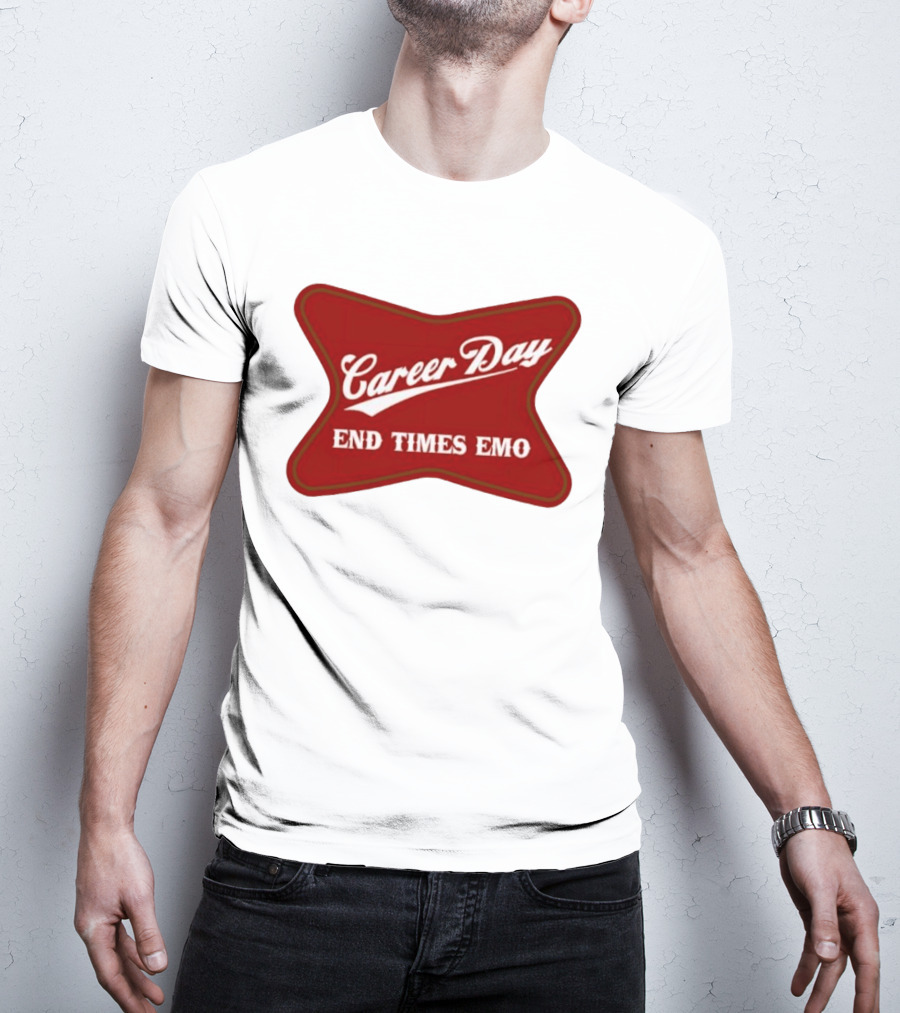 Career Day End Times Emo Runnin Out Of Things To Quit T-Shirt