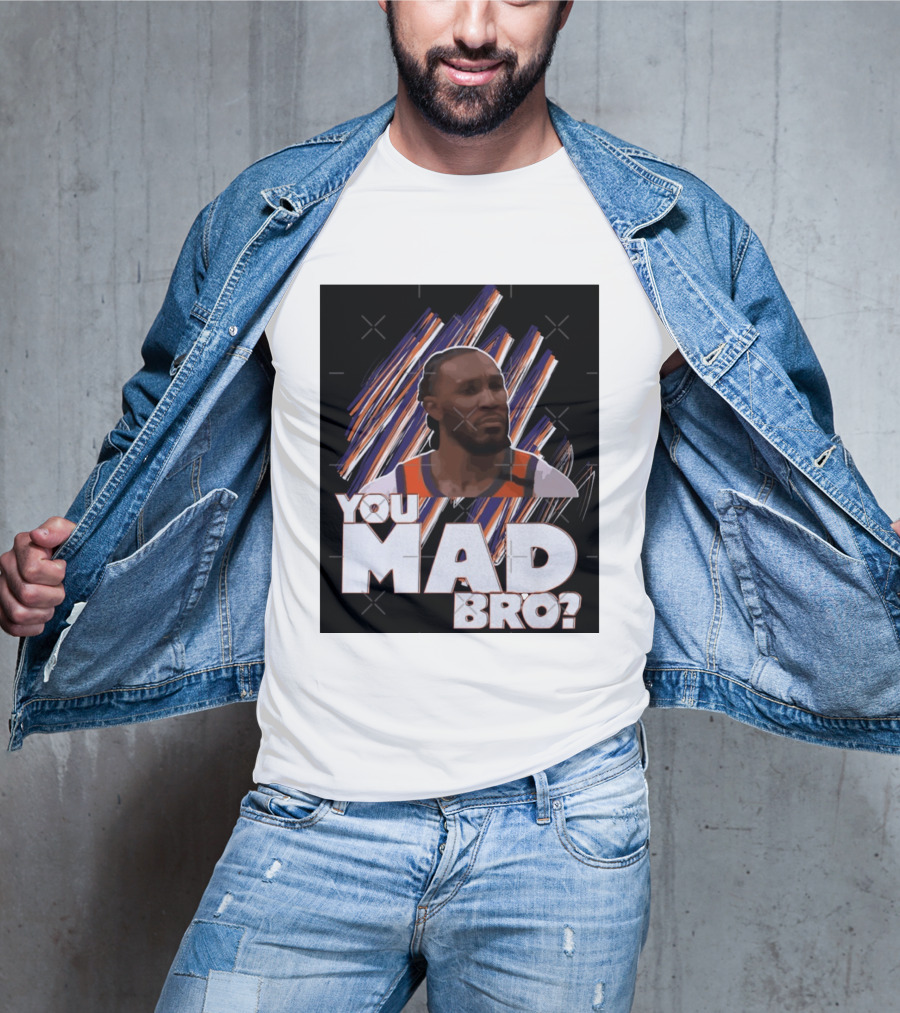 Jae Crowder You Mad Bro Meme Phoenix Suns Basketball Fan T-Shirt