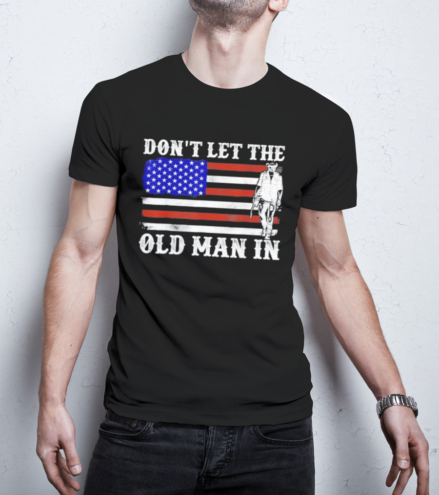Don't Let The Old Man In American Flag Cowboy T-Shirt