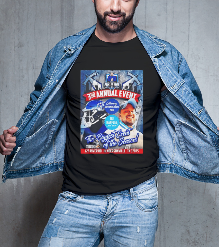 Mr Titan 3rd Annual Event 2023 September 16th DJ Raffles Titans Hendersonville T-Shirt