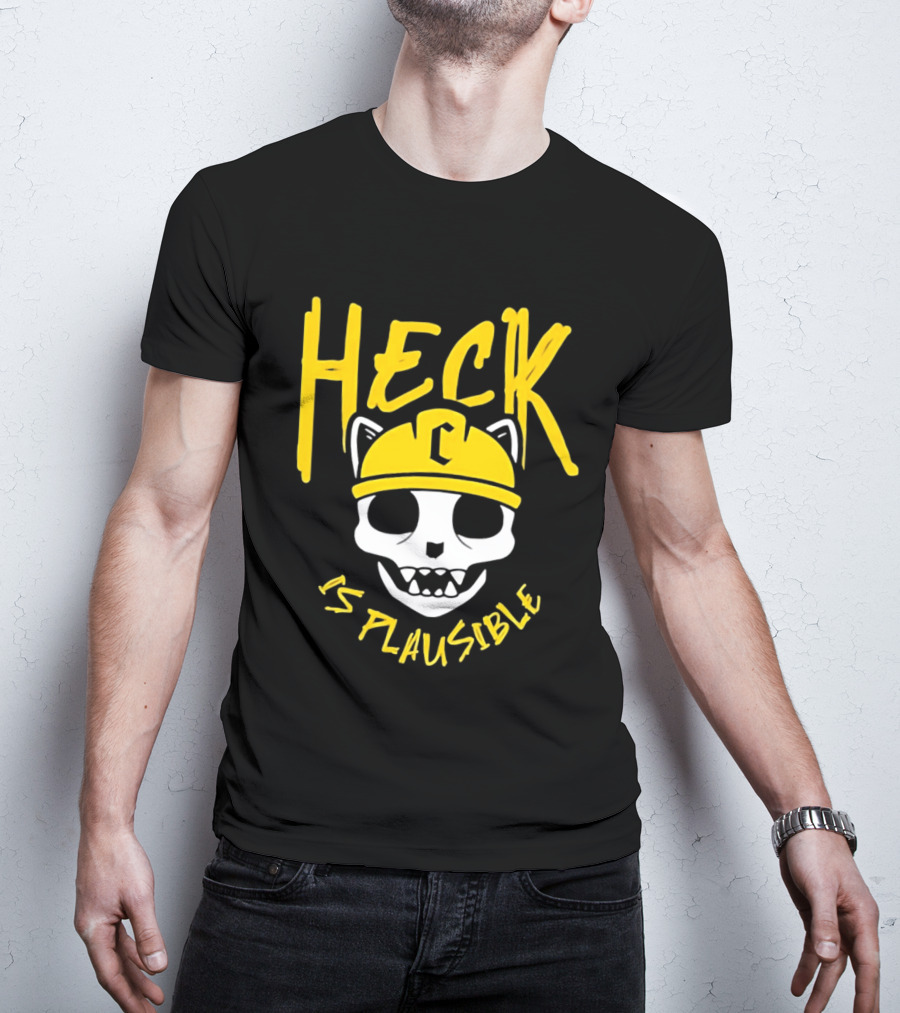 Heck Is Plausible Cat Skull Construction Helmet T-Shirt