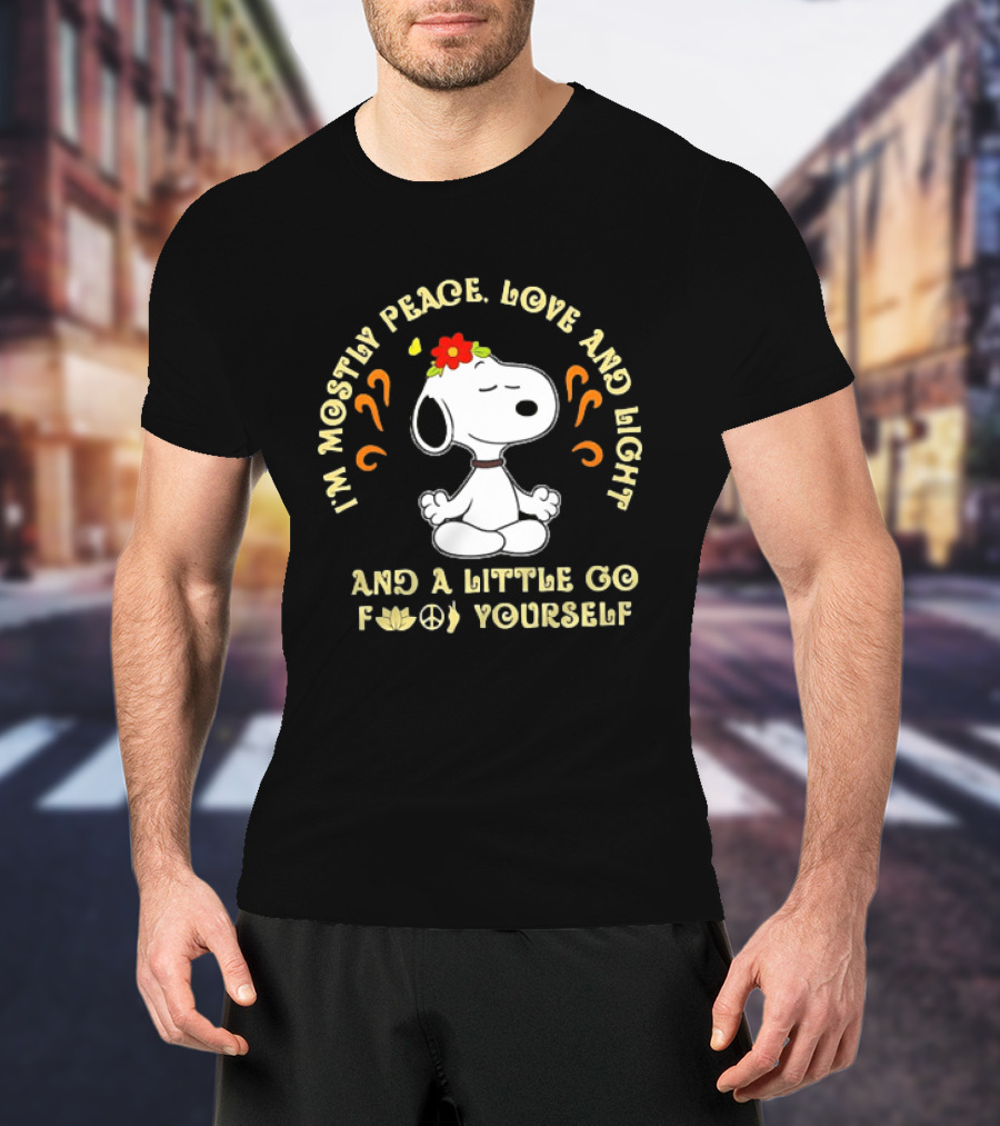 Snoopy Meditating I'm Mostly Peace Love And Light And A Little Go F Yourself T-Shirt