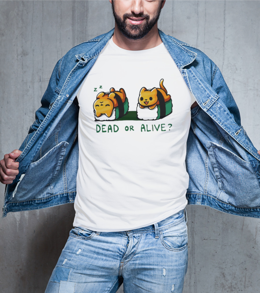 Cat Sushi Sleepy Vs. Playful Dead Or Alive T-Shirt