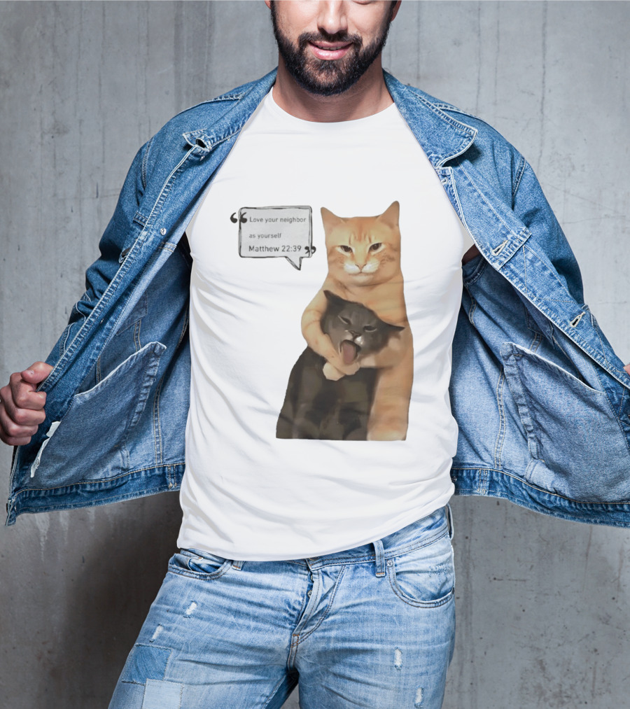 Cats Love Your Neighbor As Yourself Matthew 22:39 Hugging Cats T-Shirt