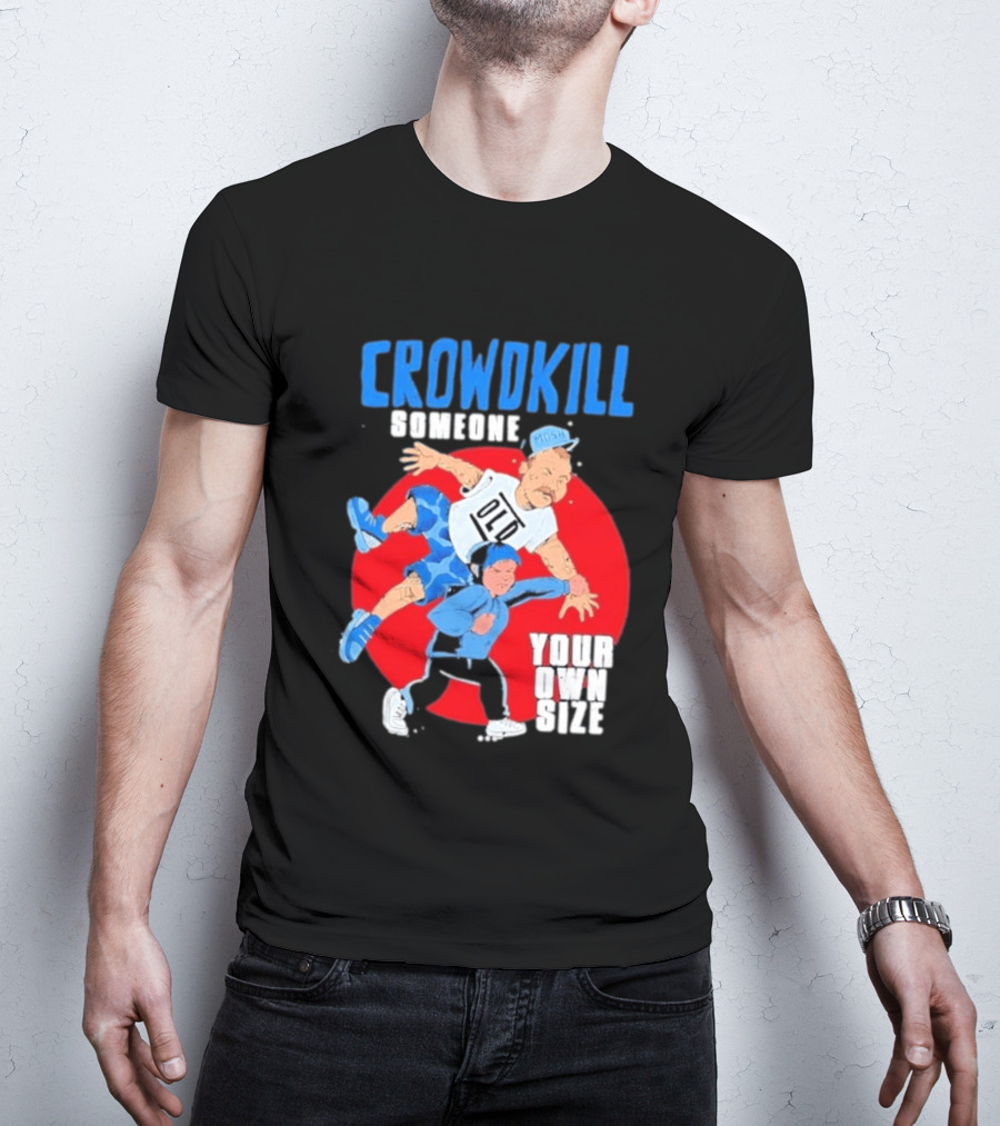 Crowdkill Someone Your Own Size Mosh Hardcore Old School Cartoon Fight T-Shirt