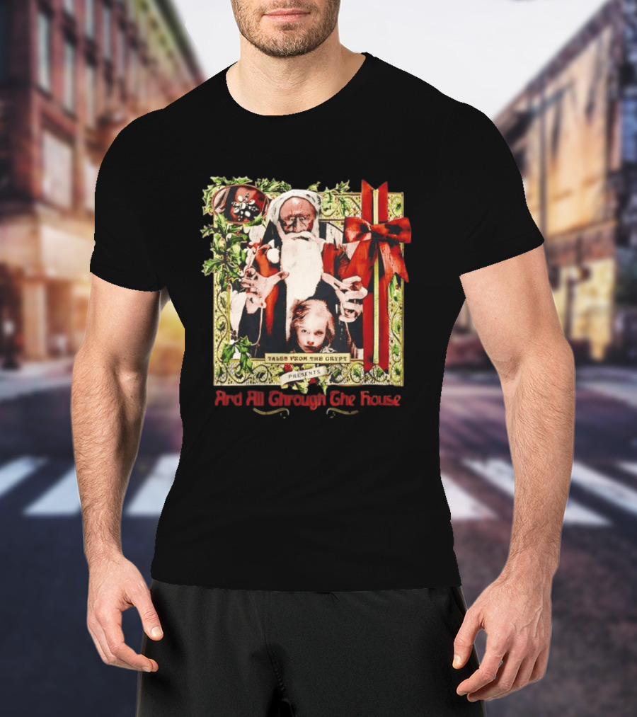 Tales From The Crypt Presents And All Through The House Santa Horror T-Shirt