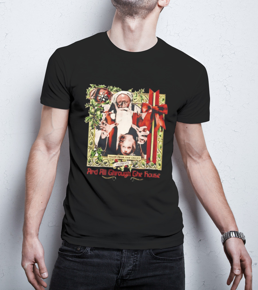 Tales From The Crypt Presents And All Through The House Santa Horror T-Shirt