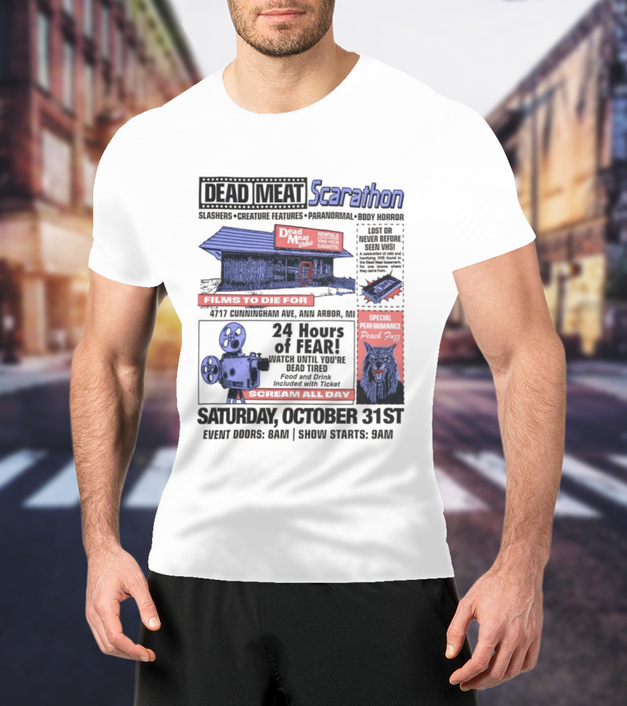 Dead Meat Scarathon 24 Hours Of Scary Movies October 31st Event T-Shirt