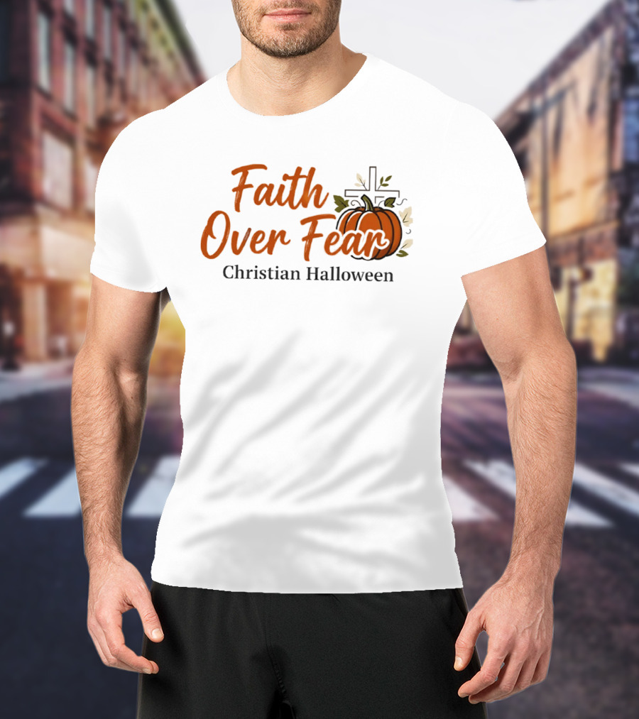 Faith Over Fear Christian Halloween Pumpkin Cross T-Shirt