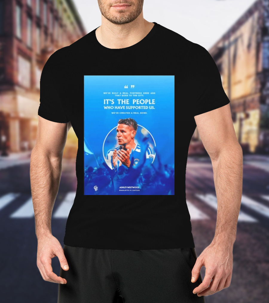 Ashley Westwood Charlotte FC Captain Real Fortress City Bond T-Shirt