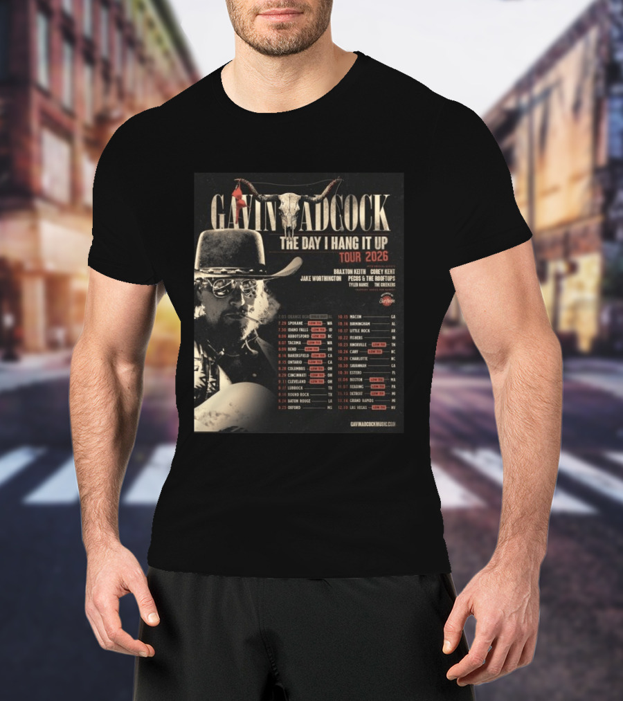 Gavin Adcock The Day I Hang It Up Tour 2026 Braxton Keith Corey Kent Jake Worthington Concert Dates And Locations T-Shirt