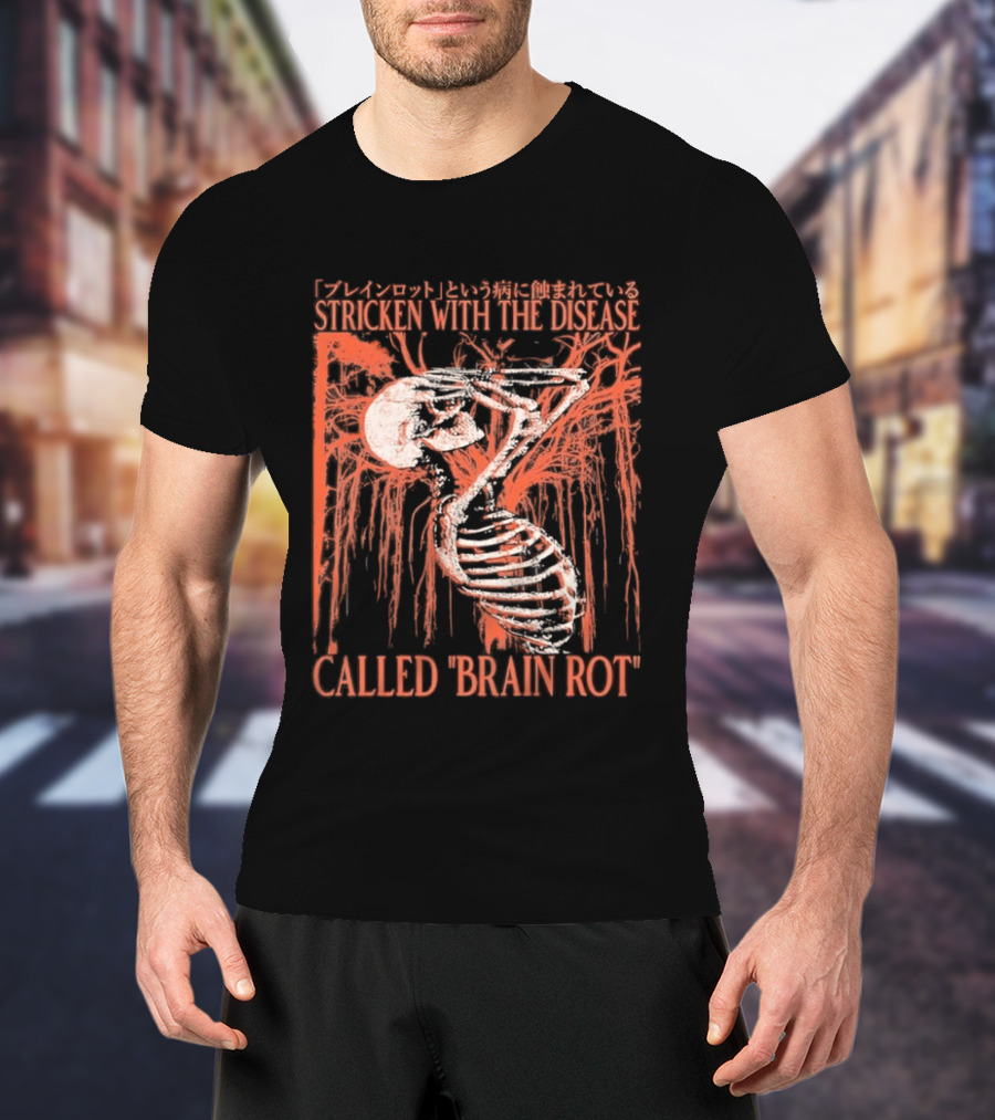 Stricken With The Disease Called Brain Rot Skeleton Japanese Text Skeleton Tree T-Shirt