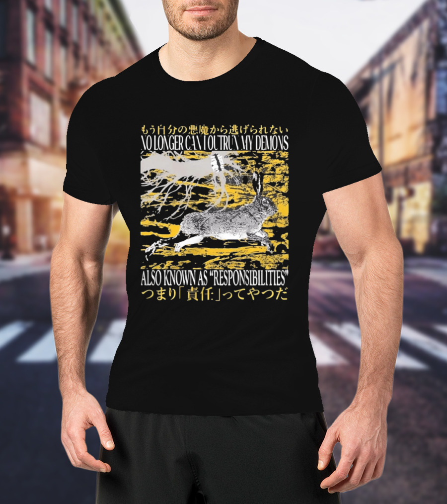 No Longer Can I Outrun My Demons Also Known As Responsibilities T-Shirt