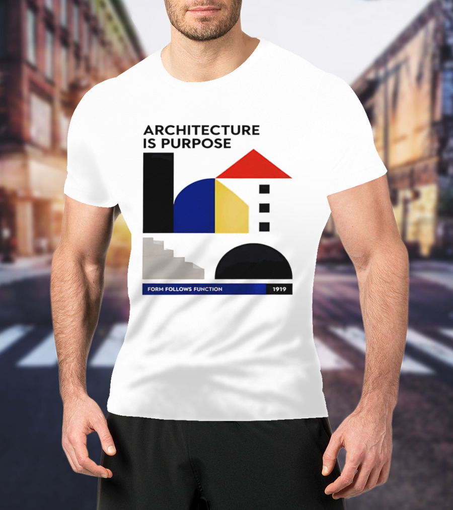 Architecture Is Purpose Form Follows Function 1919 Bauhaus Geometric Shapes T-Shirt