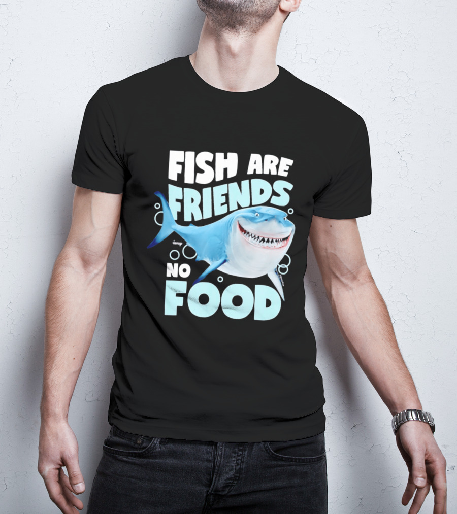 Bruce The Shark Fish Are Friends Not Food Disney Pixar T-Shirt