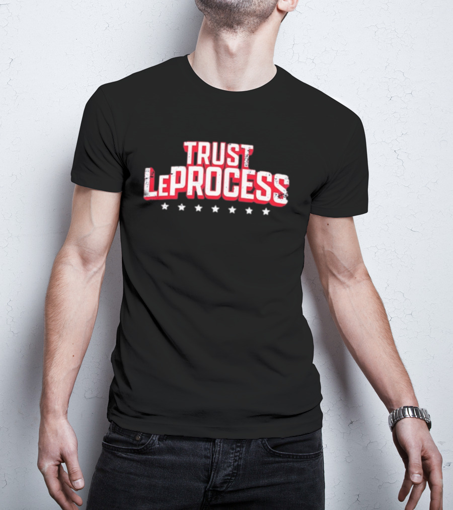 Philadelphia 76ers Trust The Process Le Process Basketball NBA Team Sports T-Shirt