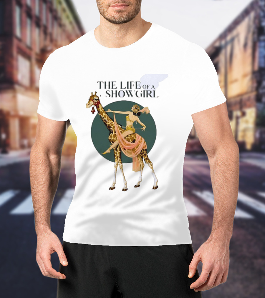 The Life Of A Showgirl With Deco Giraffe Art Deco T-Shirt