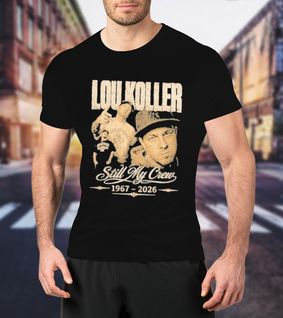 Lou Koller 1967 2026 Still My Crew T-Shirt