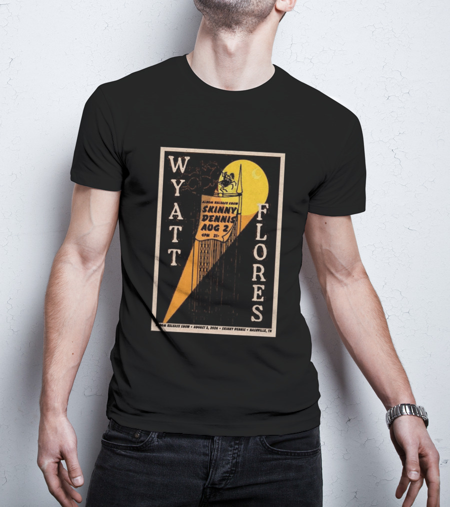 Wyatt Flores Album Release Show Skinny Dennis Aug 2 2026 Nashville TN T-Shirt