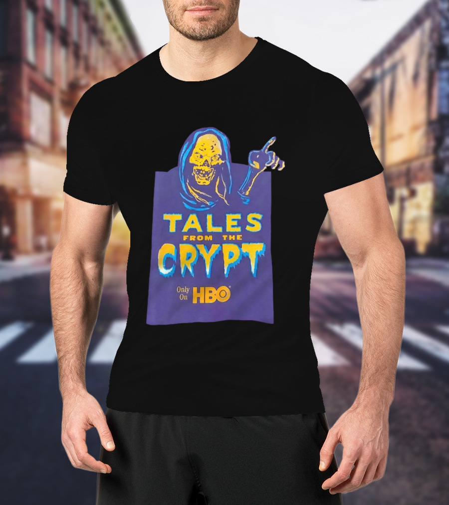 Tales From The Crypt HBO Horror Show Only On HBO T-Shirt