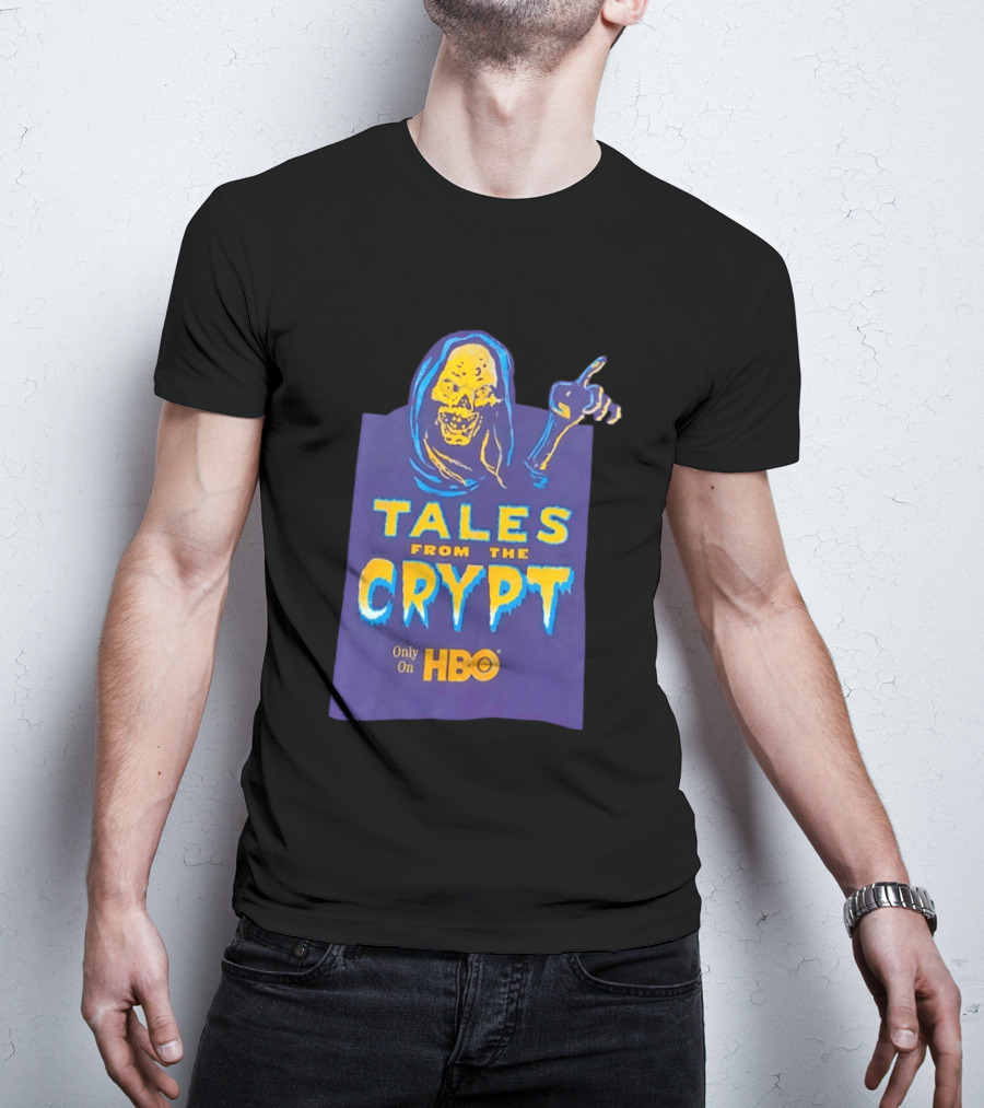 Tales From The Crypt HBO Horror Show Only On HBO T-Shirt