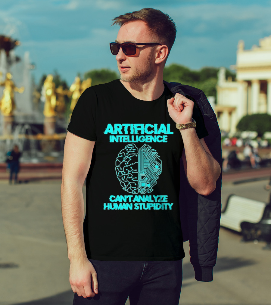Artificial Intelligence Circuit Brain Can't Analyze Human Stupidity T-Shirt
