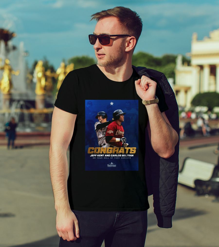 Congrats Jeff Kent And Carlos Beltran Hall Of Fame Careers Legendary Moment T-Shirt