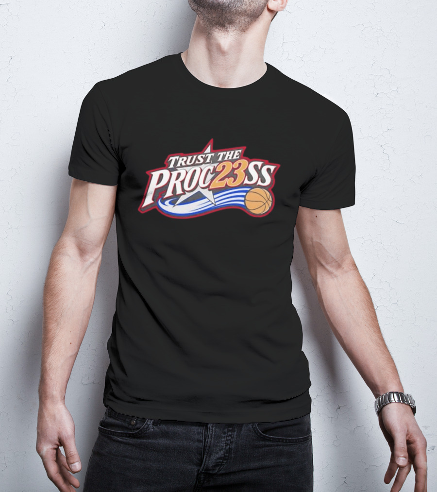 Trust The Proc23ss Basketball Star Philadelphia 76ers Lebron James Fan T-Shirt