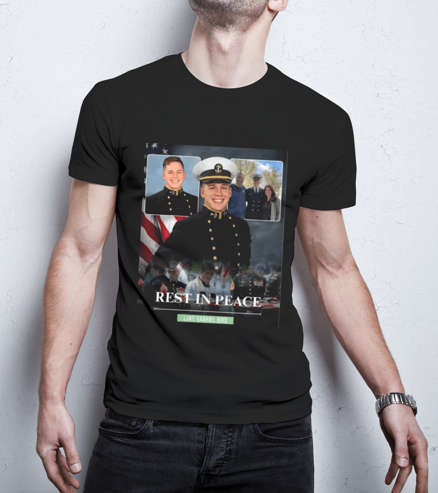Rest In Peace Luke Gabriel Bird Midshipman Memorial T-Shirt