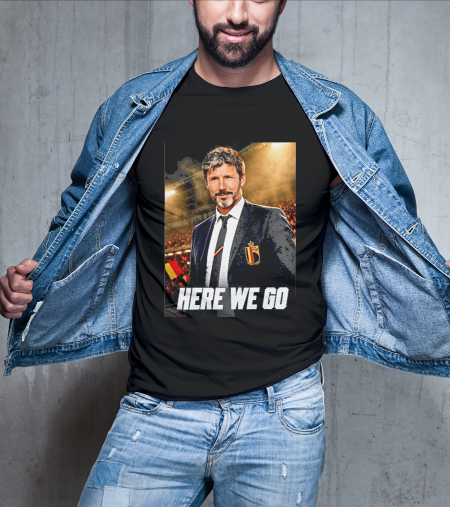 Mark Van Bommel Belgium Coach Announcement Here We Go Soccer Stadium T-Shirt