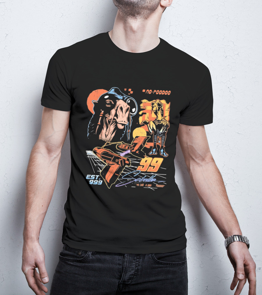 Sebulba No Poodoo Podracing Est 1999 Yo Can Ta Bantha Poodoo Racing Speed Pilot 99 T-Shirt