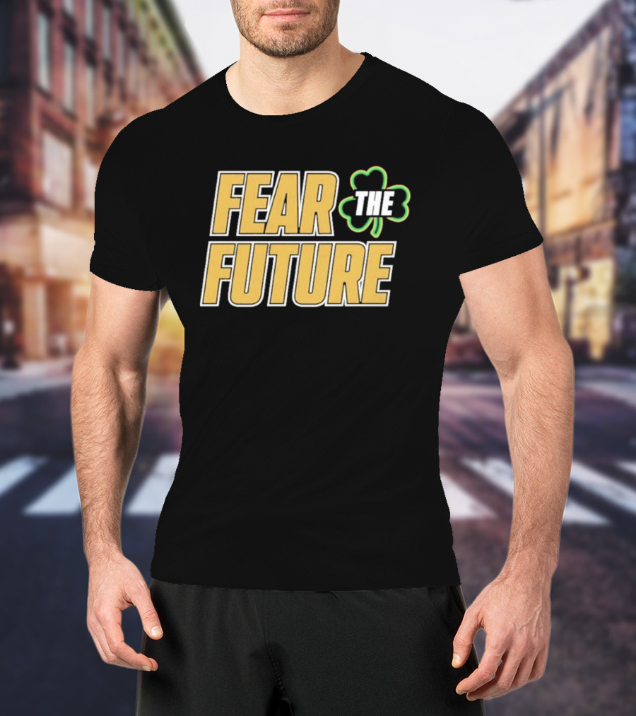 Fear The Future Notre Dame Fighting Irish Football 2026 T-Shirt
