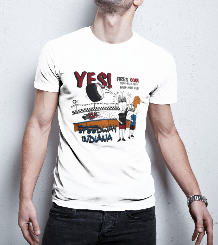 YES Beavis And Butt Head Speedway Indiana Fire's Cool Huh Huh Huh T-Shirt